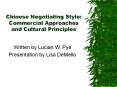 Chinese Negotiating Style: Commercial Approaches and Cultural Principles PowerPoint PPT Presentation
