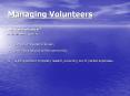 Managing Volunteers PowerPoint PPT Presentation