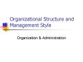 Organizational Structure and Management Style PowerPoint PPT Presentation