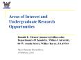 Areas of Interest and Undergraduate Research Opportunities PowerPoint PPT Presentation