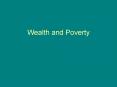 Wealth and Poverty PowerPoint PPT Presentation