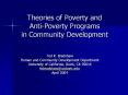Theories of Poverty and Anti-Poverty Programs in Community Development PowerPoint PPT Presentation