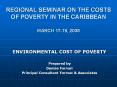 REGIONAL SEMINAR ON THE COSTS OF POVERTY IN THE CARIBBEAN MARCH 17-19, 2008 PowerPoint PPT Presentation