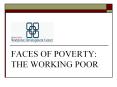 FACES OF POVERTY: THE WORKING POOR PowerPoint PPT Presentation