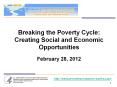 Breaking the Poverty Cycle: Creating Social and Economic Opportunities PowerPoint PPT Presentation
