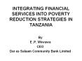 INTEGRATING FINANCIAL SERVICES INTO POVERTY REDUCTION STRATEGIES IN TANZANIA PowerPoint PPT Presentation