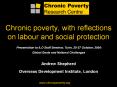 Chronic poverty, with reflections on labour and social PowerPoint PPT Presentation