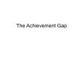 The Achievement Gap The Education Trust Measured Progress PowerPoint PPT Presentation