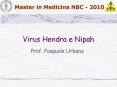 Virus Hendra e Nipah Prof. Pasquale Urbano * * * * Nipah PowerPoint PPT Presentation