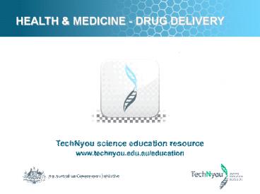 HEALTH & MEDICINE - DRUG DELIVERY * Image courtesy of