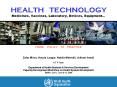 HEALTH  TECHNOLOGY Medicines, Vaccines, Laboratory, Devices, Equipment… PowerPoint PPT Presentation