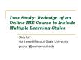 Case Study: Redesign of an Online MIS Course to Include Multiple Learning Styles PowerPoint PPT Presentation