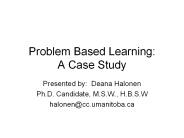 Problem Based Learning:  A Case Study