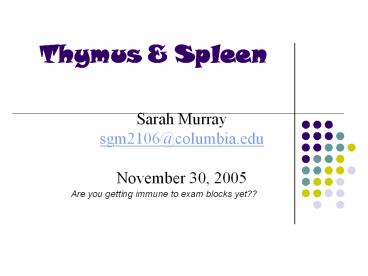 Thymus & Spleen