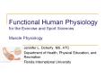 Functional Human Physiology for the Exercise and Sport Sciences  Muscle Physiology PowerPoint PPT Presentation