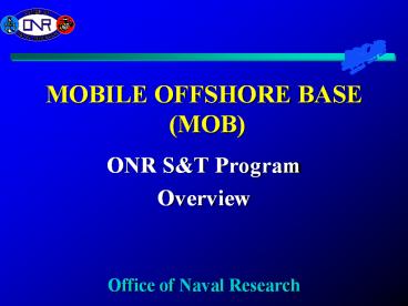 MOBILE OFFSHORE BASE (MOB)