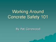 Working Around Concrete Safety 101