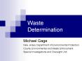 Waste Determination Michael Gage New Jersey Department of PowerPoint PPT Presentation