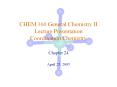 CHEM 160 General Chemistry II Lecture Presentation Coordination Chemistry PowerPoint PPT Presentation