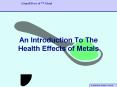 An Introduction To The Health Effects of Metals PowerPoint PPT Presentation