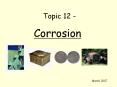 Topic 12 - Corrosion March 2007 1. The Corrosion of Metals PowerPoint PPT Presentation
