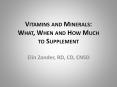 Vitamins and Minerals: What, When and How Much to Supplement PowerPoint PPT Presentation