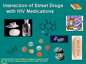 Interaction of Street Drugs with HIV Medications