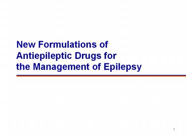 New Formulations of Antiepileptic Drugs for the Management of Epilepsy ...