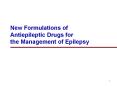 New Formulations of Antiepileptic Drugs for the Management of Epilepsy PowerPoint PPT Presentation