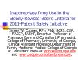 Inappropriate Drug Use in the Elderly-Revised Beer’s Criteria for 2011-Patient Safety Initiative PowerPoint PPT Presentation