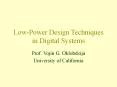 Low-Power Design Techniques in Digital Systems PowerPoint PPT Presentation