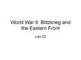 World War II: Blitzkrieg and the Eastern Front PowerPoint PPT Presentation