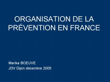 ORGANISATION DE LA PRЙVENTION EN FRANCE