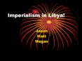 Imperialism in Libya! PowerPoint PPT Presentation