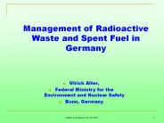 Management of Radioactive Waste and Spent Fuel in Germany