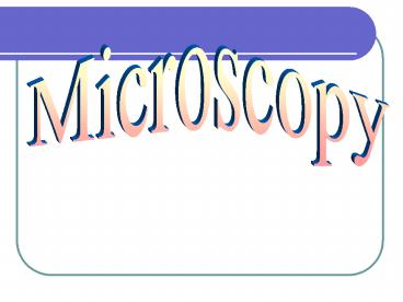 Important Tools in Biology