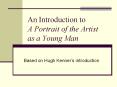 An Introduction to      A Portrait of the Artist  as a Young Man PowerPoint PPT Presentation