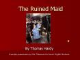 The Ruined Maid PowerPoint PPT Presentation