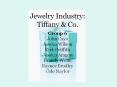 Jewelry Industry: Tiffany PowerPoint PPT Presentation