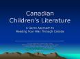 Canadian Children’s Literature PowerPoint PPT Presentation