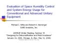 Evaluation of Space Humidity Control and System Energy Usage for Conventional and Advanced Unitary Equipment PowerPoint PPT Presentation