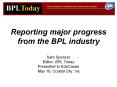Reporting major progress from the BPL industry PowerPoint PPT Presentation