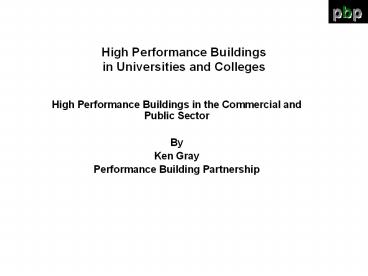 High Performance Buildings in Universities and Colleges