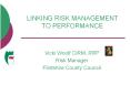 LINKING RISK MANAGEMENT TO PERFORMANCE PowerPoint PPT Presentation