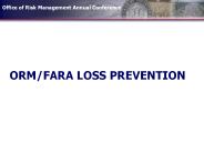 ORM/FARA LOSS PREVENTION