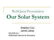 WebQuest Presentation Our Solar System