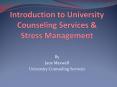 Introduction to University Counseling Services & Stress Management PowerPoint PPT Presentation