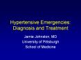 Hypertensive Emergencies: Diagnosis and Treatment PowerPoint PPT Presentation