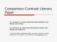 Comparison-Contrast Literary Paper PowerPoint PPT Presentation