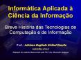 Informбtica Aplicada а Ciкncia da Informaзгo PowerPoint PPT Presentation